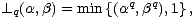 q q
 _L q(a,b) = min {(a ,b ),1},
 
 
 