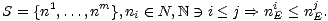 S = {n1,...,nm},ni (- N, N - ) i < j ==> niE < njE.