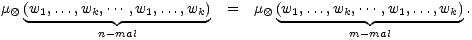 m ox (w1,...,wk,...,w1,...,wk) = m ox (w1,...,wk,...,w1,...,wk) .
 ----------- ----------- ----------- -----------
 n-mal m- mal
 