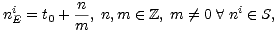 ni = t + n-, n,m (- Z, m /= 0 A ni (- S,
E 0 m