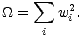sum
_O_ = w2i.
i
