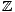 Z